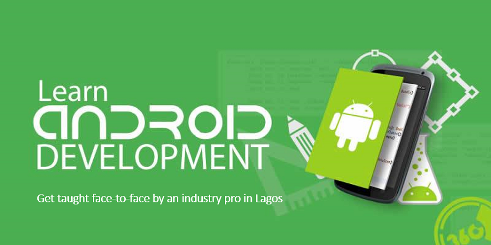 Android Development Training In Lagos By An Industry Pro